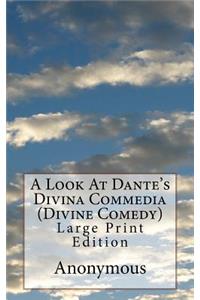 A Look At Dante's Divina Commedia (Divine Comedy)