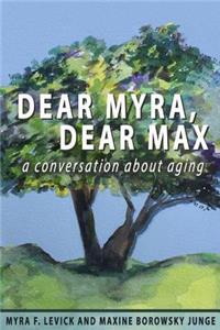 Dear Myra, Dear Max