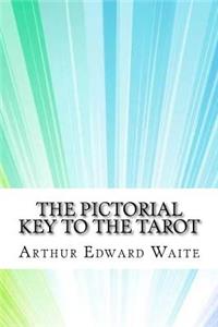 Pictorial Key To The Tarot