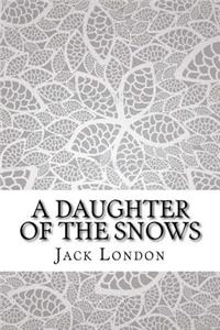 A Daughter of the Snows