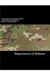 TM 9-1005-249-23&P Army Technical Manual Rifle, 5.56mm, M16