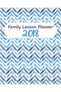 2018 Family Lesson Planner: Parents and Teacher Lesson Monthly and Weekly Planner and Journal with Reading Log, year at a glance calendar and bullet journal pages for note taki