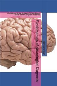 Fundamentals of Neurological Diagnosis