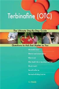 Terbinafine (OTC); The Ultimate Step-By-Step Guide