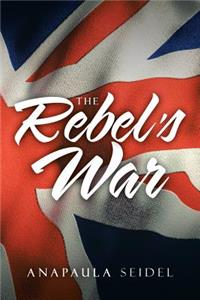 Rebel's War