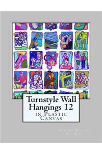 Turnstyle Wall Hangings 12