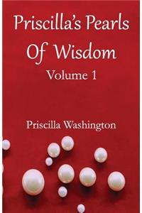 Priscilla's Pearls of Wisdom, Volume 1