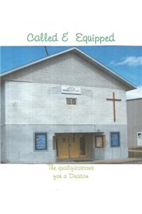 Called and Equipped (The qualifications for a Deacon)