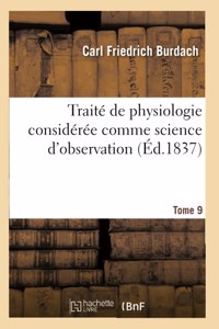 Traité de Physiologie Considérée Comme Science d'Observation