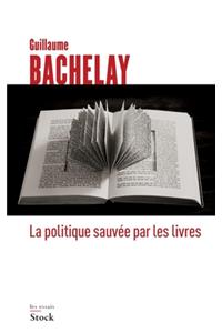 La Politique Sauvee Par Les Livres
