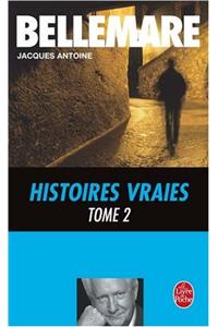 Histoires Vraies T02