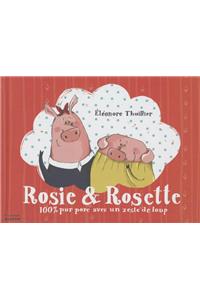 Rosie & Rosette