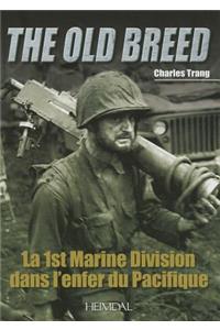La 1st Marine Division Dans l'Enfer Du Pacifique