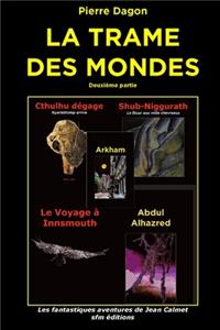 Trame des Mondes