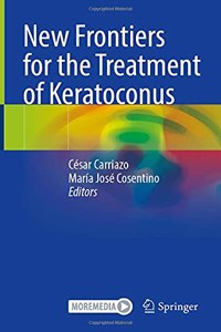 New Frontiers for the Treatment of Keratoconus