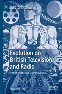 Evolution on British Television and Radio