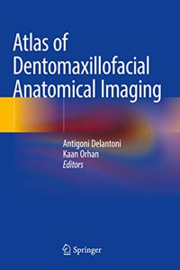 Atlas of Dentomaxillofacial Anatomical Imaging