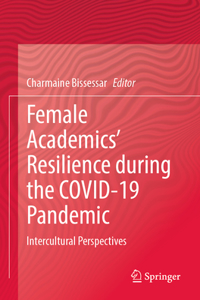 Female Academics' Resilience During the Covid-19 Pandemic