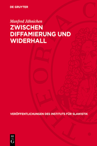 Zwischen Diffamierung Und Widerhall
