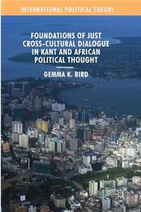 Foundations of Just Cross-Cultural Dialogue in Kant and African Political Thought