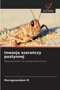 Inwazja szarańczy pustynnej