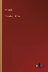 Sketches of Eton