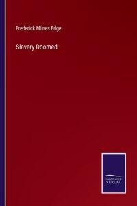 Slavery Doomed