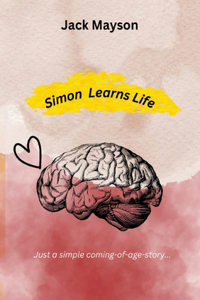Simon Learns Life