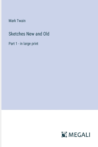 Sketches New and Old