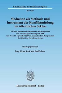 Mediation ALS Methode Und Instrument Der Konfliktmittlung Im Offentlichen Sektor