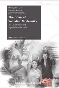 Crisis of Socialist Modernity