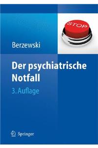 Der psychiatrische Notfall