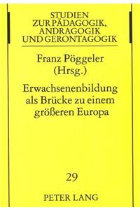 Erwachsenenbildung als Bruecke zu einem groeeren Europa