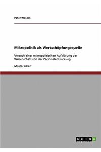 Mikropolitik als Wertschöpfungsquelle