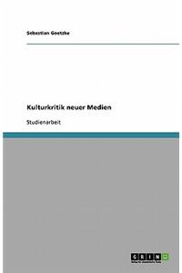 Kulturkritik neuer Medien