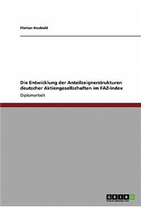 Die Entwicklung der Anteilseignerstrukturen deutscher Aktiengesellschaften im FAZ-Index