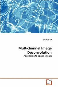 Multichannel Image Deconvolution