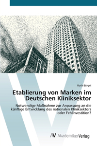 Etablierung von Marken im Deutschen Kliniksektor