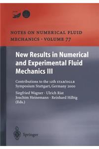 New Results in Numerical and Experimental Fluid Mechanics III