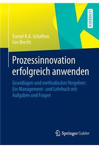 Prozessinnovation Erfolgreich Anwenden