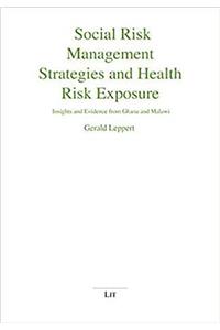 Social Risk Management and Exposure to High Health Risks in Developing Countries, 2
