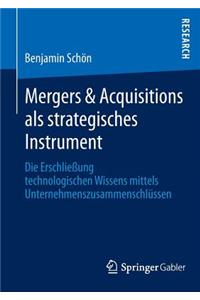 Mergers & Acquisitions ALS Strategisches Instrument