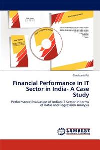 Financial Performance in IT Sector in India- A Case Study