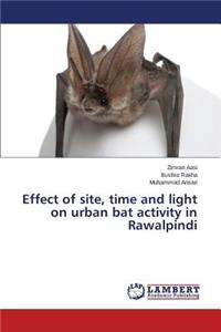 Effect of site, time and light on urban bat activity in Rawalpindi