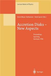 Accretion Disks -- New Aspects