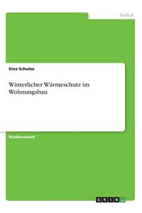 Winterlicher Wärmeschutz im Wohnungsbau