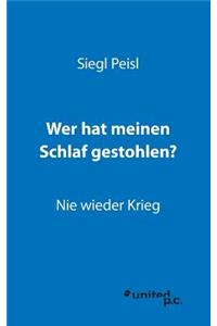 Wer Hat Meinen Schlaf Gestohlen?