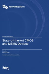 State-of-the-Art CMOS and MEMS Devices