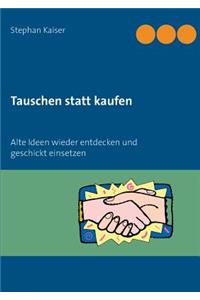 Tauschen statt kaufen