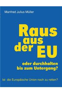 Raus aus der EU